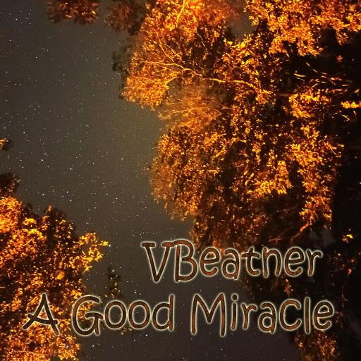 A Good Miracle - VBeatner